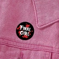 Horror Movie Lover metal badge with Final Girl text on pink denim jacket - Final Girl Bloodstain Design (XZ8898)