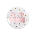 Round white tinplate birthday badge with pink It's My Birthday script and gold dots - 58mm / White Base