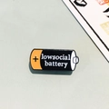 Black and orange social battery enamel pin with low social battery text design - Dry Battery Shape / Low Social Battery Cell