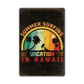 Retro Hawaii Summer Surfing Vacation metal tin sign with vintage distressed finish - 11540(16) / 20*30cm