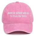 Casquette de baseball en coton rose délavé avec broderie Please be patient 1900s - Réglable / Rose