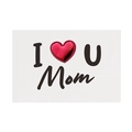 Weiße Papierkarte mit 3D-Herz und Aufschrift I Love U Mom zum Muttertag geschenkt - I Love Mom Stil