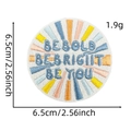 Dettaglio toppa ricamata rotonda con slogan BE BOLD BE BRIGHT BE YOU, diametro 6,5 cm - Toppa a cartoni animati 3#