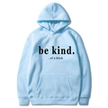 Light blue loose hoodie for men and women featuring black be kind graphic print - Light Blue 313 / S