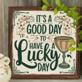 Easter wooden frame sign with It's A Good Day To Have A Lucky Day message on beige - Wooden Frame Hanging Decor Lucky Day Sign