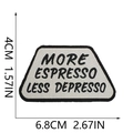 Detailed embroidery texture of More Espresso Less Depresso patch with size measurements - Trapezoid Coffee MORE ESPRESSO Slogan (132-06)