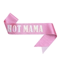 Detailed view of pink glitter fabric sash with Hot Mama laser text for party styling - Pink