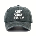 Distressed charcoal grey baseball cap with Shit Show Supervisor print in white - One Size / Dark Green