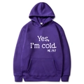 Dark purple hoodie with Yes I'm cold text print in a relaxed long sleeve fit - S / Hooded / Purple