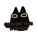 Schwarze Emaille-Pin Anstecknadel Katze mit Text consider this a threat auf weißem Grund - consider this a threat Stil (QHXZ4155)