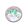 Spilla rotonda gatto in smalto con bordo rosa e testo All You Need Is Cat per amanti dei gatti - Base rosa rotonda-Slogan del gatto