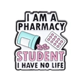 Apotheker-Anstecknadel aus Emaille mit humorvollem Text und bunten Pillen-Motiven - Pharmacy Student No Life Stil (QHXZ2025)