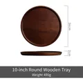 10-inch round wooden tray in walnut finish measuring 26cm diameter and 2cm thickness - 10"