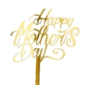 Gros plan sur un cake topper Happy Mother's Day en acrylique doré avec effet miroir - Style 5 / Or