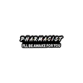 Detail of a black enamel pharmacist brooch with text in the style of Friends TV show - Pharmacist I'll Be Awake For You Style (xz3396)