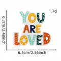 Detail view of multicolored YOU ARE LOVED embroidered patch with dimensions 6.5 x 6.3 cm - You Are Loved (19#)