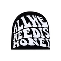 Μαύρος πλεκτός σκούφος με λευκό σύνθημα ALL WE NEED IS MONEY σε ύφανση ζακάρ - Ένα μέγεθος (22*24cm) / Μαύρο με λευκά γράμματα