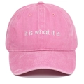 Detail of white it is what it is embroidery on a pink washed cotton baseball cap - Adjustable / Pink