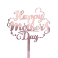 Gros plan sur un cake topper Happy Mother's Day en acrylique or rose effet miroir - Style 3 / Or rose