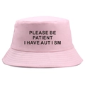 Pink bucket hat with Please Be Patient I Have Autism text printed on twill cotton - Adult One Size (58cm) / Pink