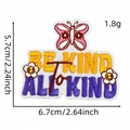 Detail showing 'Be Kind' colorful embroidery patch with dimensions 6.7cm x 5.7cm - Be Kind To All Kind (18#)