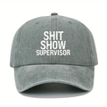Casquette de baseball grise délavée vintage avec imprimé SHIT SHOW SUPERVISOR blanc - Taille unique / Vert Armée