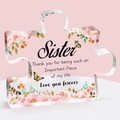 Acrylic puzzle piece ornament for sister with pink roses and butterfly floral design - Sister Thickened Style (Qa1)