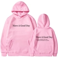 Pink Have A Good Day hoodie with positive quotes, front and back view with kangaroo pocket - S / Tops / Pink (Pattern 3)