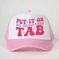 Ροζ και λευκό καπέλο trucker με σύνθημα Put It On My Husbands Tab και δίχτυ - Ένα μέγεθος / Ροζ