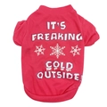 Close-up of pink pet t-shirt with It's Freaking Cold Outside text and snowflake prints - Rose Snowflake