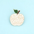Detail of apple-shaped enamel brooch with I am a teacher what is your superpower text - White Apple / White