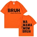 Orange cotton short sleeve T-shirt with BRUH MOM slogan front and back view - XS / Orange