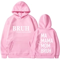 Felpa rosa con cappuccio stampata MAMA MOM BRUH a maniche lunghe, vista frontale e posteriore - Rosa Slogan / S