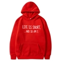Sweat à capuche rouge en coton avec texte Life Is Short et poche kangourou - Rouge