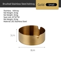 Small gold brushed stainless steel ashtray with 8cm diameter and 3cm height - 8cm / Gold