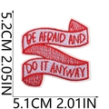 Detail of embroidered motivational patch 'BE AFRAID AND DO IT ANYWAY' with size measurements - BE AFRAID Quote Patch