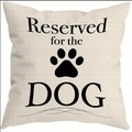Linen pillowcase with black printed text Reserved for the DOG and paw print pattern - Style B (Reserved for the DOG)