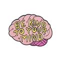 Pink brain enamel pin with BE KIND TO YOUR MIND text for clothing and bags decoration - Pink Brain-Be Kind To Your Mind