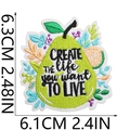 Pear shaped floral embroidery patch with Create The Life You Want To Live quote - CREATE THE life YOU want