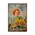 Vintage metal sign with 'You Are My Sunshine' typography in rustic garden poster style - 11740(18)