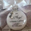 White memorial ornament ball with Angel in Heaven Mom text and silk bow decoration - Mom