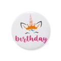 Cute white unicorn tinplate badge with pink birthday lettering and a crown icon - Style 4