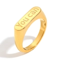 Minimalist 18K gold plated stainless steel ring with You can engraved text detail - US 6 / Engraved 'You can' Signet Ring-Gold