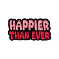 Pink and red 'Happier Than Ever' enamel pin badge with black metal base for fashion - HAPPIER THAN EVER (QHXZ2222)