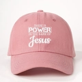 Pink adjustable cotton baseball cap with Jesus religious power quote print - One Size / Deep Pink