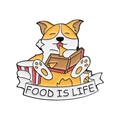Cute Corgi enamel pin with Pizza and Popcorn, featuring Food Is Life text on white background - Corgi eating Pizza