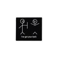 Spilla nera quadrata con omino stilizzato e divertente scritta I've got your back - Stile Creativo Stickman con Gioco di Parole (QHXZ1871)