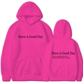 Rose pink Have A Good Day hoodie with positive graphic print on both front and back - S / Tops / Rose Red 1