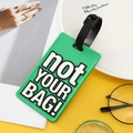Green silicone luggage tag with black strap and not YOUR BAG 3D text design - Green