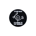 Funny cartoon stickman science enamel pin for clothing and backpacks in black finish - Science Experiment Round Style (QHXZ2003)